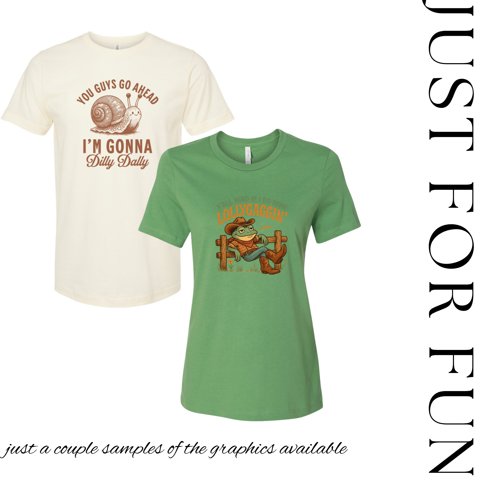 Just for fun Graphic Tee