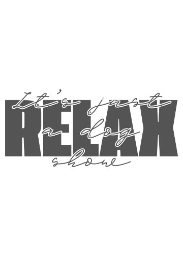 Relax It's just a dog show