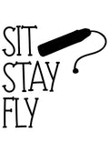 Sit. Stay. Fly