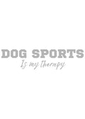 Dogs sports is my therapy
